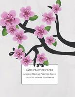 Kanji Practice Paper: Japanese Writing Practice Paper (8.5 x 11 inches 120 Pages) 109763292X Book Cover