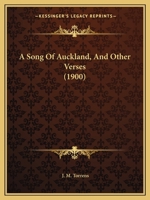 A Song Of Auckland, And Other Verses 1120130999 Book Cover
