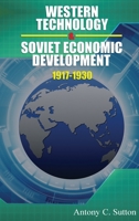 Western Technology and Soviet Economic Development 1917 to 1930 1939438845 Book Cover