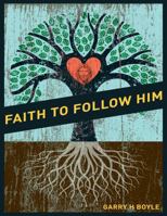 Faith to Follow Him B0GXRVPG1Y Book Cover