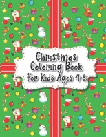 Christmas Coloring Book For Kids Ages 4-8: 40 Christmas Coloring Pages Including Santa, Christmas Trees, Reindeer, Snowman Rabbit etc. for Kids And Childrens B08L5KTKK9 Book Cover