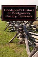 Goodspeed's History of Montgomery County, Tennessee 1942702019 Book Cover