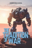 The Tradition of War B0C9RWTGLK Book Cover