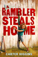 A Rambler Steals Home 0544602013 Book Cover