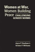 Challenging Gender Norms: Women and Political Activism in Times of Conflict 1565495616 Book Cover