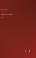 Le Fils de Porthos: Tome 1 3385006724 Book Cover