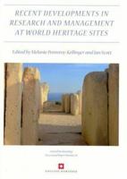 Recent Developments in the Research and Management at World Heritage Sites 0904220478 Book Cover