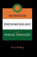 Heidegger, Phenomenology and Indian Thought 1904519083 Book Cover
