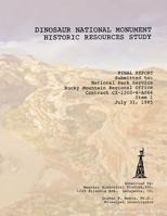 Dinosaur National Monument Historic Resources Study 1482564203 Book Cover