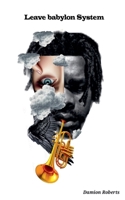 Leave babylon System B0DSQQGLHF Book Cover