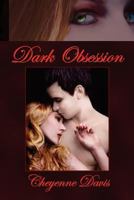 Dark Obsession 1453547134 Book Cover