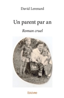 Un parent par an (French Edition) 2414367318 Book Cover
