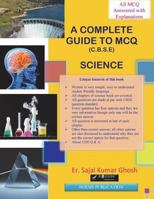 A Complete Guide to MCQ (Science).: CBSE Class 10 examination. 171873641X Book Cover