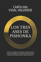 LOS TRES ASES DE PISHONKA: LA LIBERTAD (Spanish Edition) B0DR8C7R86 Book Cover