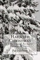 Haunted Christmas 1497380553 Book Cover