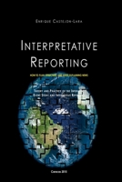 Interpretative Reporting : How to Plan, Structure, and Write Explaining News 1517339243 Book Cover