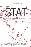 Stat: Crazy Medical Stories: Volume 9 B0CJXDSMNQ Book Cover