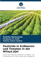 Pestizide in Erdbeeren und Tomaten in der Wilaya Jijel (German Edition) 6208974887 Book Cover