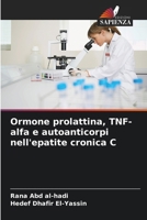 Ormone prolattina, TNF-alfa e autoanticorpi nell'epatite cronica C (Italian Edition) 620859426X Book Cover