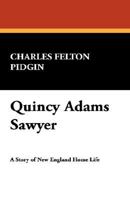 Quincy Adams Sawyer: A Story of New England Home Life 5518542410 Book Cover