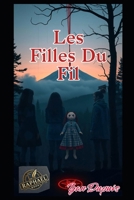 Les Filles Du Fil (French Edition) B0FBS62Y8V Book Cover