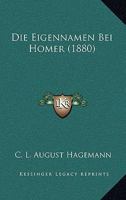 Die Eigennamen Bei Homer 151722389X Book Cover