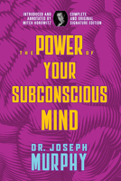 The Power of Your Subconscious Mind: Complete and Original Signature Edition B0CDQ2V4KR Book Cover