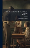 Three Hours School a Day 1023930420 Book Cover