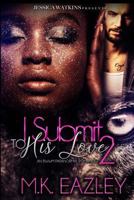 I Submit To His Love 2: a Paranormal, IR romance 1717114776 Book Cover