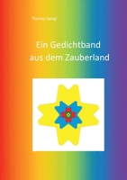 Ein Gedichtband aus dem Zauberland 3752638834 Book Cover