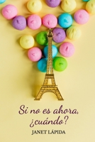 Si no es ahora, �cu�ndo? B08L779F9N Book Cover