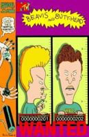 Mtv's Beavis and Butt-Head: Wanted 0785101705 Book Cover