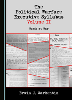 The Political Warfare Executive Syllabus Volume II: Words at War 1527533360 Book Cover