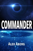 COMMANDER: A Sci-Fi Adventure B0CGFXTQ8F Book Cover