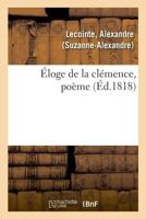 Éloge de la clémence, poème 2329016530 Book Cover