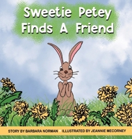 Sweetie Petey Finds A Friend B0CJXKCVQY Book Cover