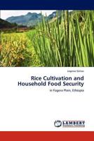 Rice Cultivation and Household Food Security 3845444347 Book Cover