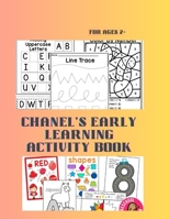 Chanels Early Learning Activity Book: educational book 131233441X Book Cover