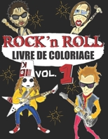 LIVRE DE COLORIAGE ROCK N ROLL: Un livre de coloriage pour adultes sur la MUSIQUE ROCK & les ROCKSTAR - pour les fans de rock, de hard rock et de ... - Livres de Coloriage) B08P3H14X7 Book Cover