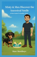 Misty and Max Discover the Ancestral Smile 2431857204 Book Cover