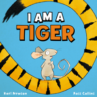 I Am a Tiger 1509855157 Book Cover