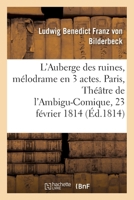 L'Auberge des ruines, mélodrame en 3 actes, à spectacle 2329127839 Book Cover