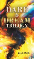 Dare to Dream Trilogy 1037102258 Book Cover
