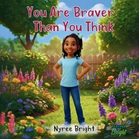 You Are Braver Than You Think B0GR1DXWFG Book Cover