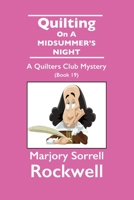 Quilting On A Midsummer's Night-A Quilters Club Mystery #19 1955036551 Book Cover