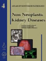 Non-neoplastic Kidney Diseases (Atlas of Nontumor Pathology) 1881041964 Book Cover