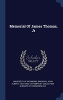 Memorial of James Thomas, Jr 134047686X Book Cover