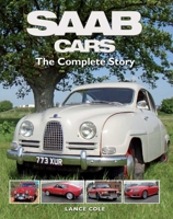 SAAB Cars: The Complete Story 1847973981 Book Cover