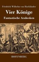 Vier Könige 3743730782 Book Cover