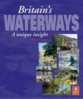 Britain's Waterways   A Unique Insight, Second Edition 0863511155 Book Cover